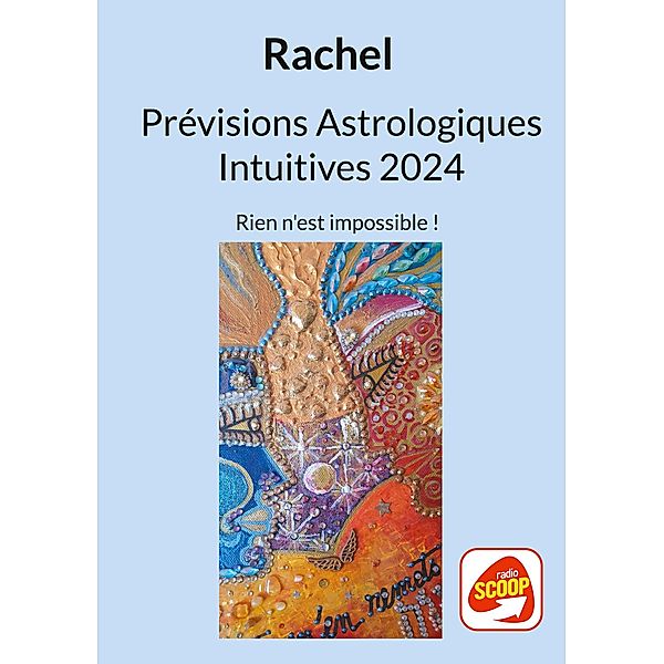 Prévisions Astrologiques Intuitives 2024, Rachel Levy