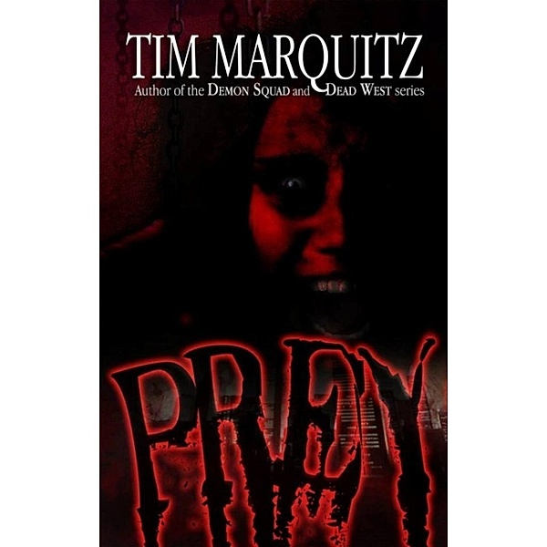Prey, Tim Marquitz