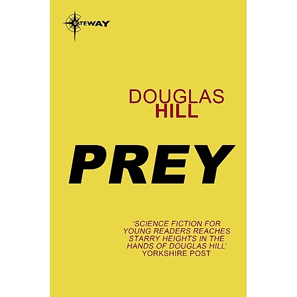 Prey, Douglas Hill