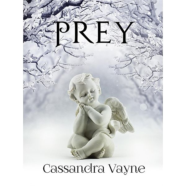 Prey, Cassandra Vayne