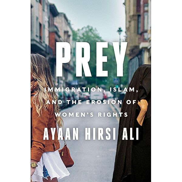 Prey, Ayaan Hirsi Ali