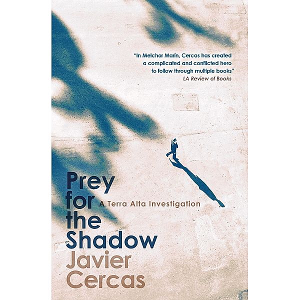 Prey for the Shadow, Javier Cercas