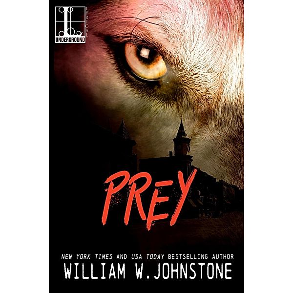 Prey / Wolf Bd.3, William W. Johnstone