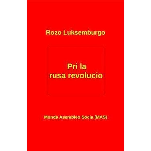 Pri la rusa revolucio / MAS-libro Bd.155a, Rozo Luksemburgo