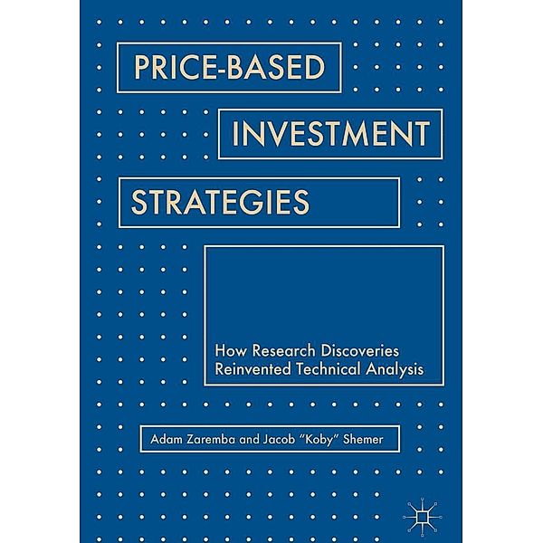 Price-Based Investment Strategies / Progress in Mathematics, Adam Zaremba, Jacob "Koby" Shemer