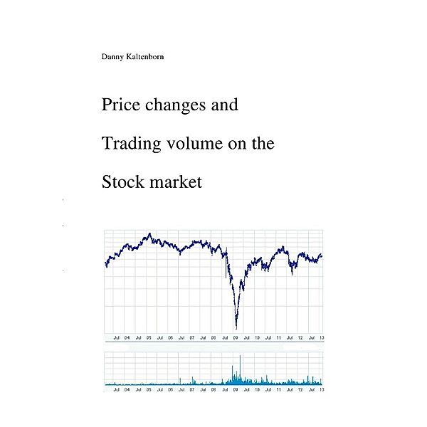 Price changes and trading volume on the stock market, Danny Kaltenborn