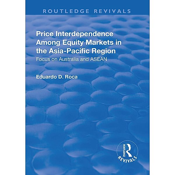 Price Interdependence Among Equity Markets in the Asia-Pacific Region, Eduardo Roca