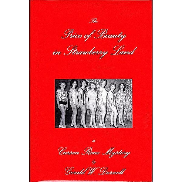 Price of Beauty in Strawberry Land (Carson Reno Mystery Series, #2) / Carson Reno Mystery Series, Gerald Darnell