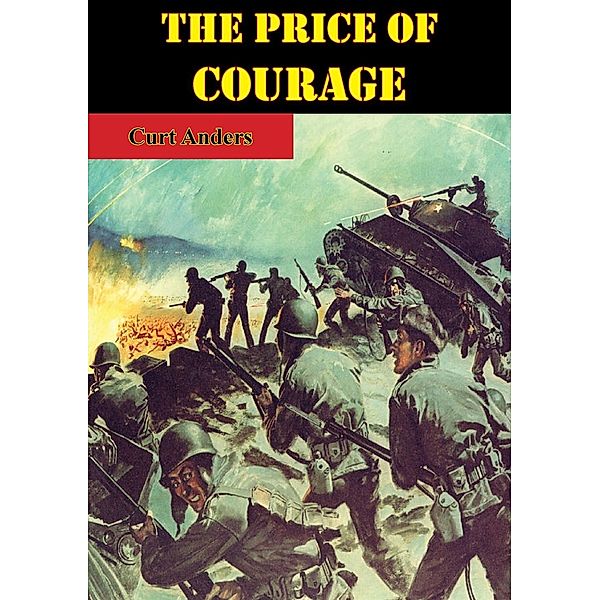 Price Of Courage, Curt Anders