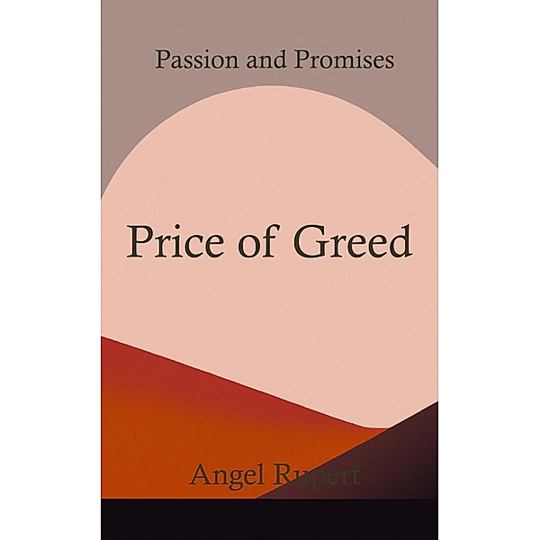 Price of Greed, Angel Rupert