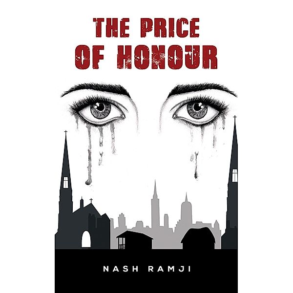 Price of Honour / Austin Macauley Publishers, Nash Ramji