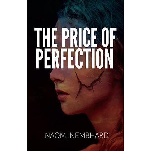 Price of Perfection, Naomi Nembhard