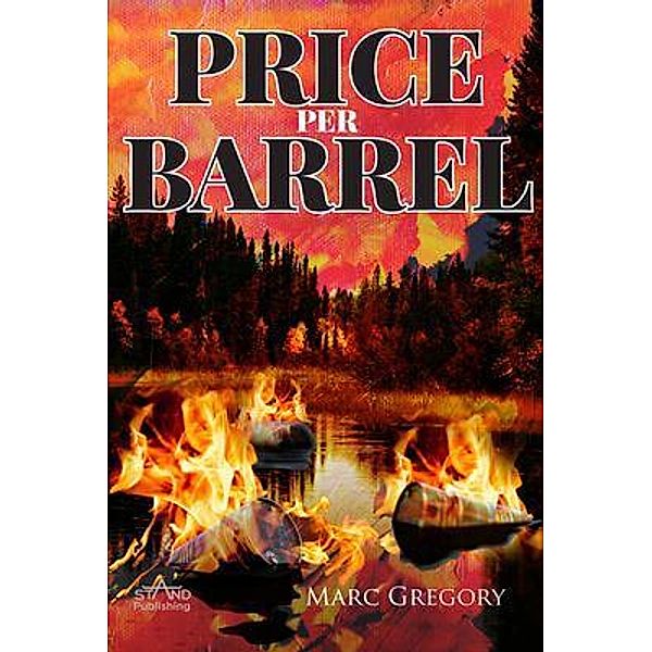 Price Per Barrel, Marc Gregory