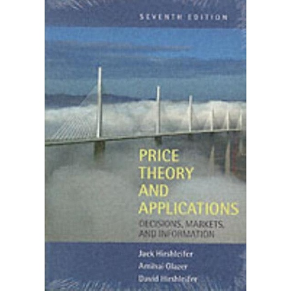 Price Theory and Applications, Jack Hirshleifer