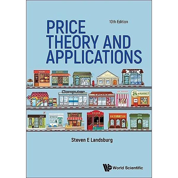 Price Theory and Applications, Steven E. Landsburg