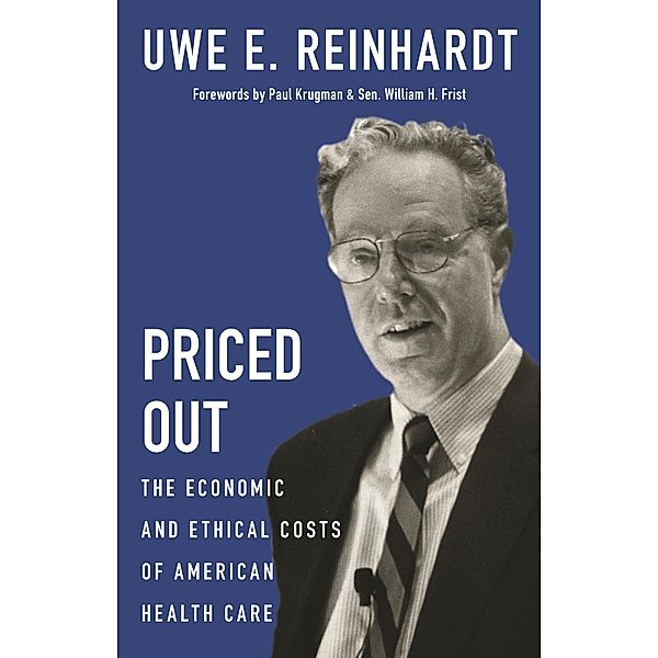 Priced Out, Uwe E. Reinhardt