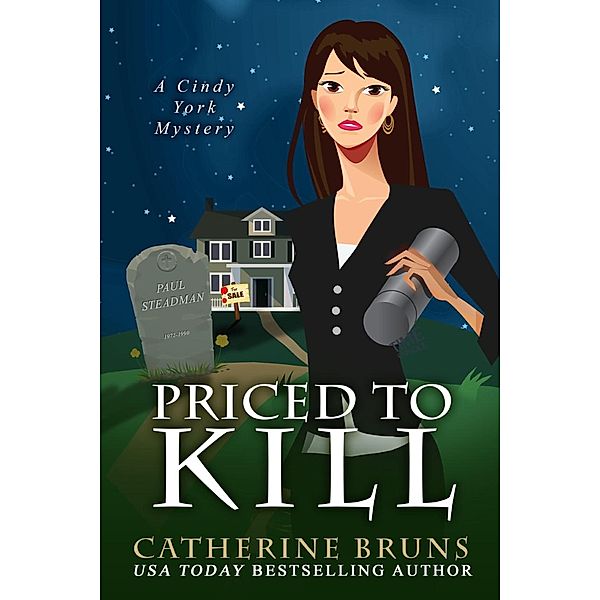 Priced to Kill (Cindy York Mysteries, #2) / Cindy York Mysteries, Catherine Bruns