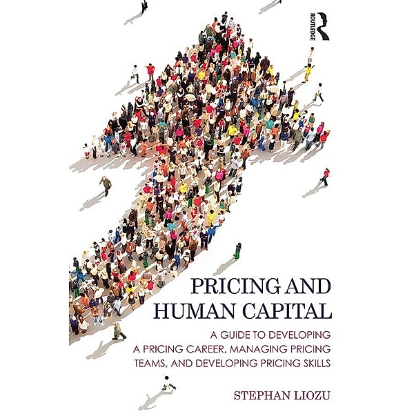 Pricing and Human Capital, Stephan M Liozu