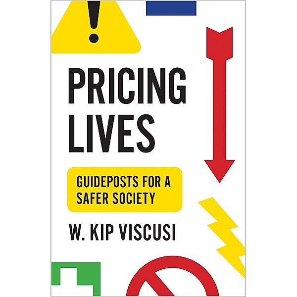 Pricing Lives, W. Kip Viscusi