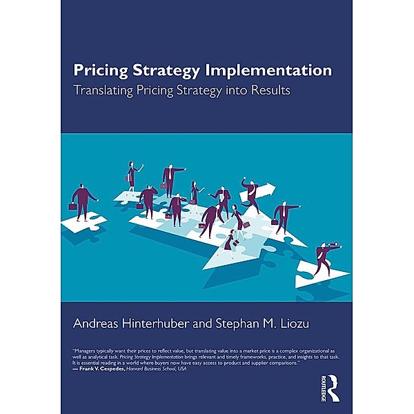 Pricing Strategy Implementation, Andreas Hinterhuber, Stephan M. Liozu