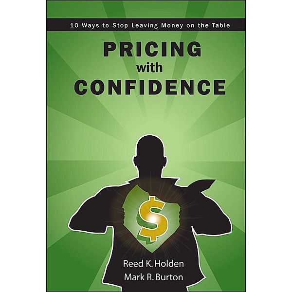 Pricing with Confidence, Reed K. Holden, Mark Burton