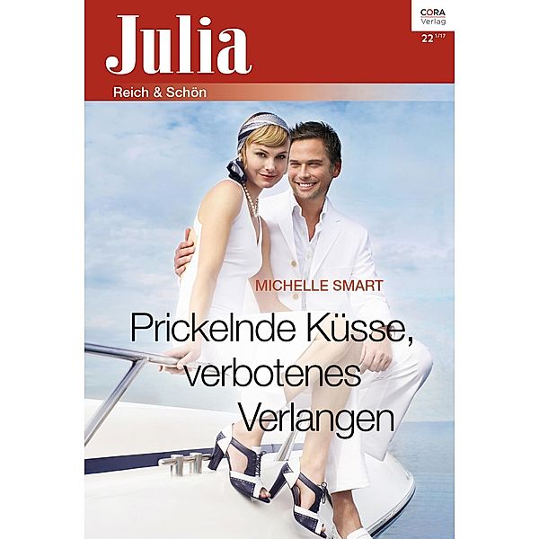 Prickelnde Küsse, verbotenes Verlangen / Julia (Cora Ebook) Bd.2306, Michelle Smart