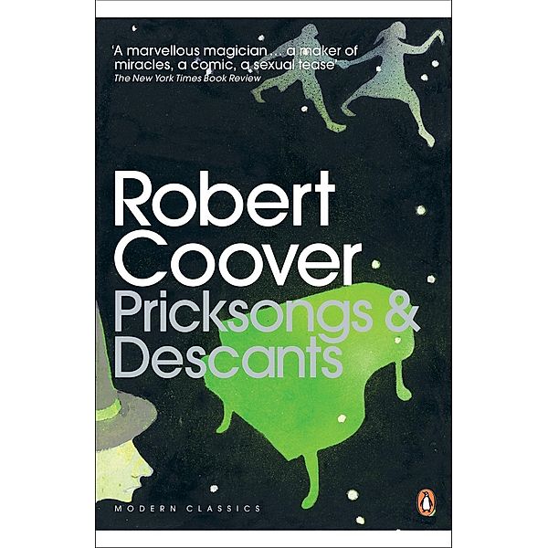Pricksongs & Descants / Penguin Modern Classics, Robert Coover