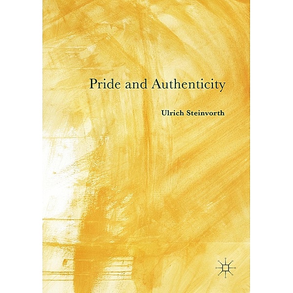 Pride and Authenticity / Progress in Mathematics, Ulrich Steinvorth