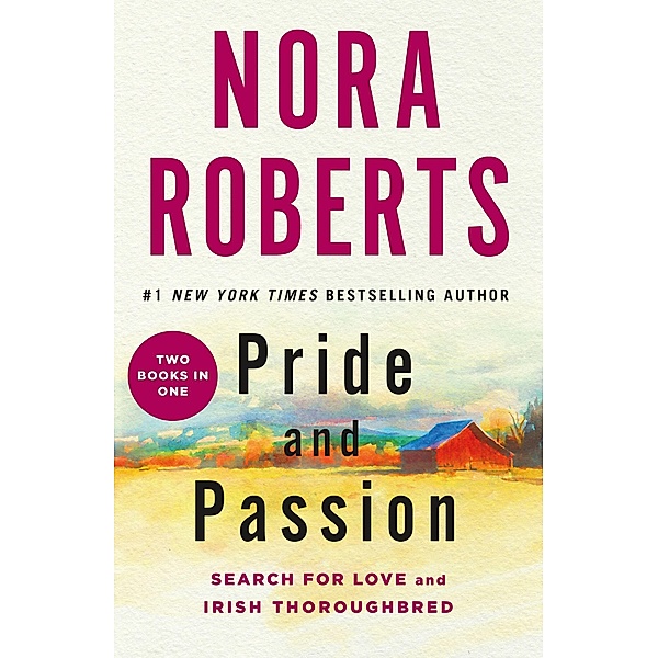 Pride and Passion, Nora Roberts