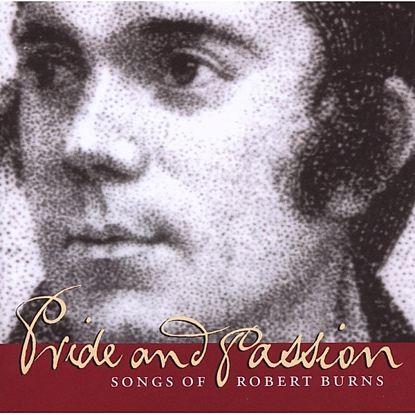 Pride And Passion, Robert Burns