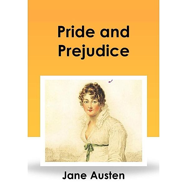 Pride and Prejudice, Jane Austen