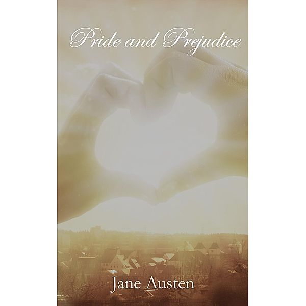 Pride and Prejudice, Jane Austen