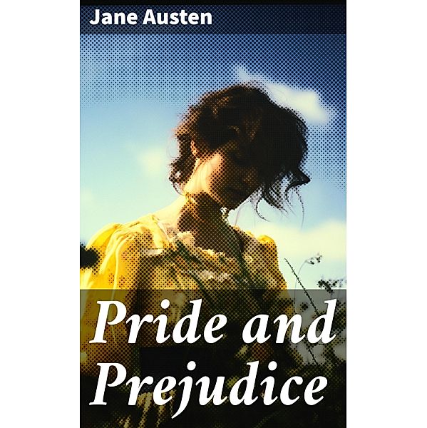 Pride and Prejudice, Jane Austen