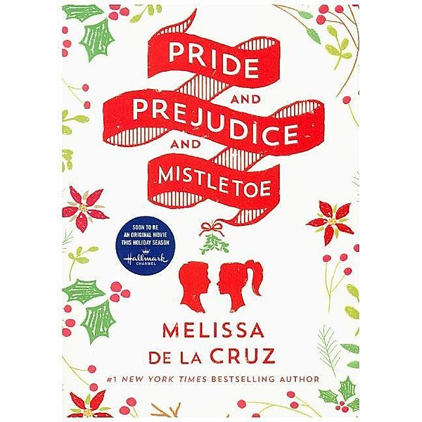 Pride and Prejudice and Mistletoe, Melissa De la Cruz