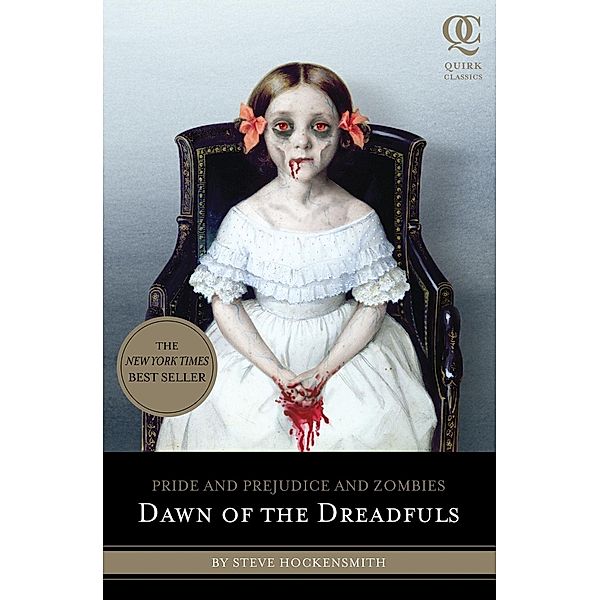Pride and Prejudice and Zombies: Dawn of the Dreadfuls / Pride and Prej. and Zombies Bd.1, Steve Hockensmith