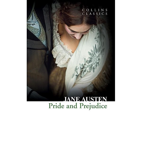 Pride and Prejudice / Collins Classics, Jane Austen