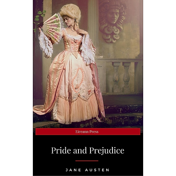 Pride and Prejudice (Eireann Press), Jane Austen