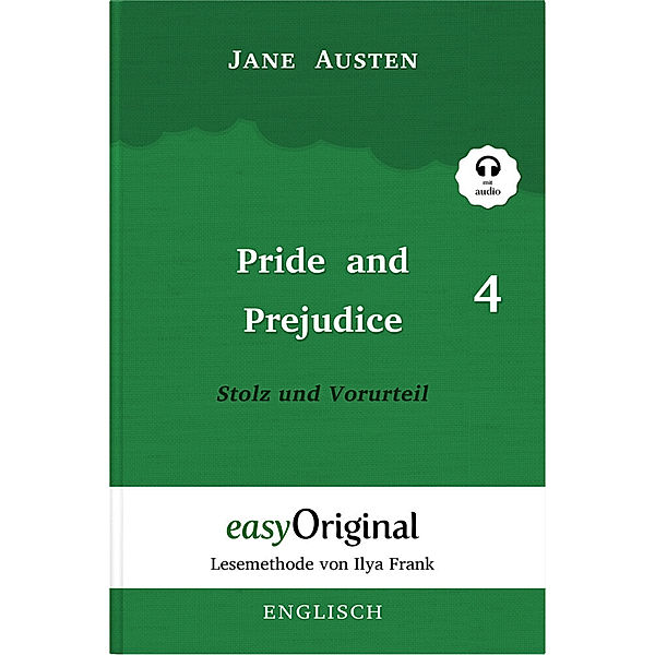 Pride and Prejudice / Stolz und Vorurteil - Teil 4 Hardcover (Buch + MP3 Audio-CD) - Lesemethode von Ilya Frank - Zweisprachige Ausgabe Englisch-Deutsch, m. 1 Audio-CD, m. 1 Audio, m. 1 Audio, Jane Austen