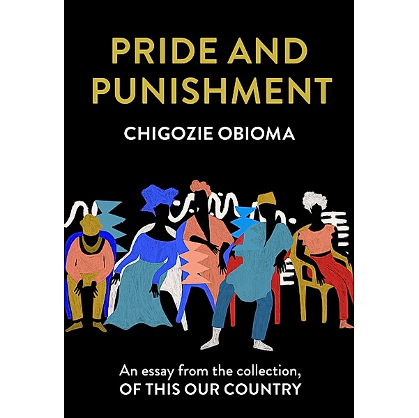 Pride and Punishment, Chigozie Obioma
