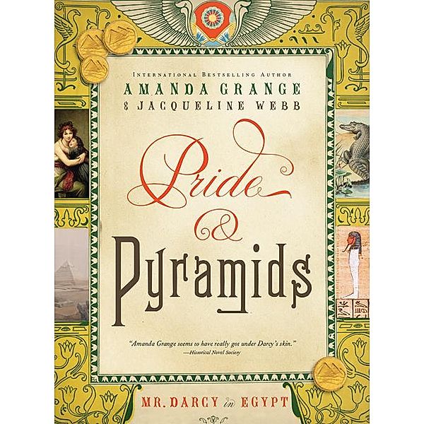 Pride and Pyramids: Mr. Darcy in Egypt, Amanda Grange, Jacqueline Webb