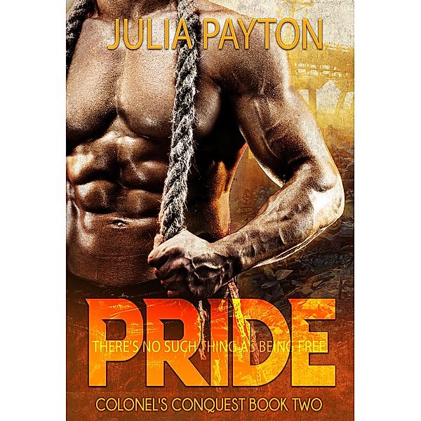 Pride / Colonel's Conquest Bd.2, Julia Payton