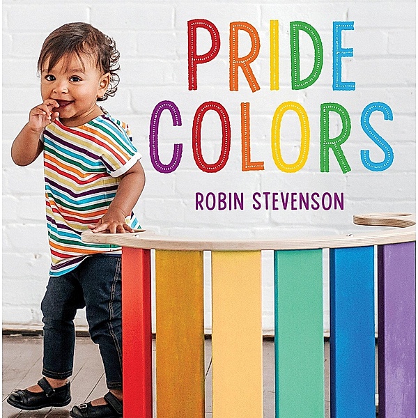 Pride Colors / Orca Book Publishers, Robin Stevenson