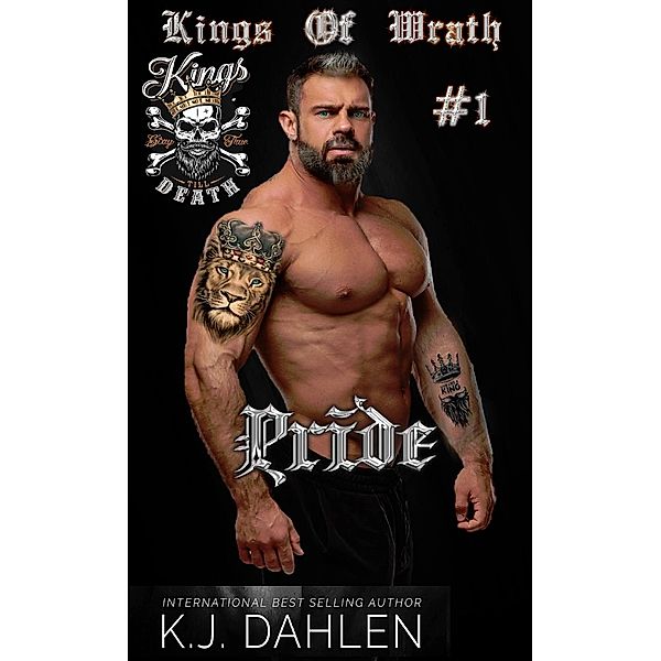 Pride (Kings Of Wrath MC, #1) / Kings Of Wrath MC, Kj Dahlen