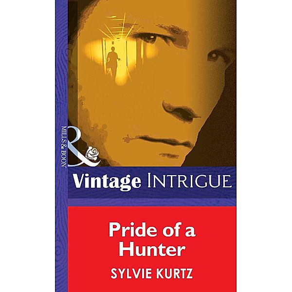 Pride Of A Hunter / The Seekers Bd.4, Sylvie Kurtz