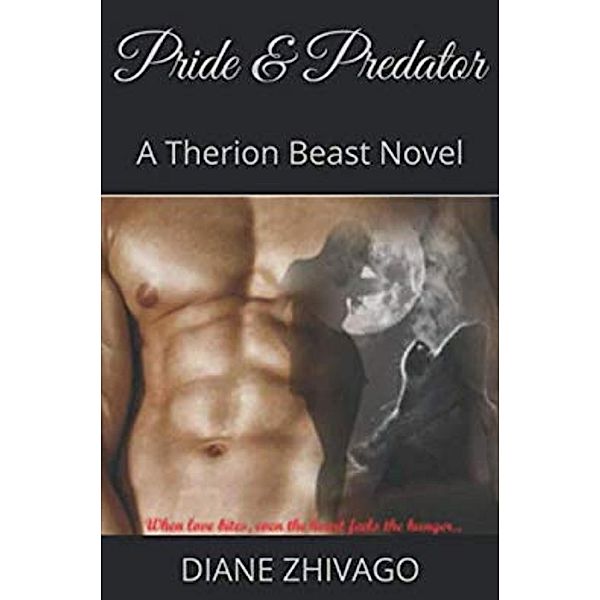 Pride & Predator (A Therion Novel, #4) / A Therion Novel, Diane Zhivago