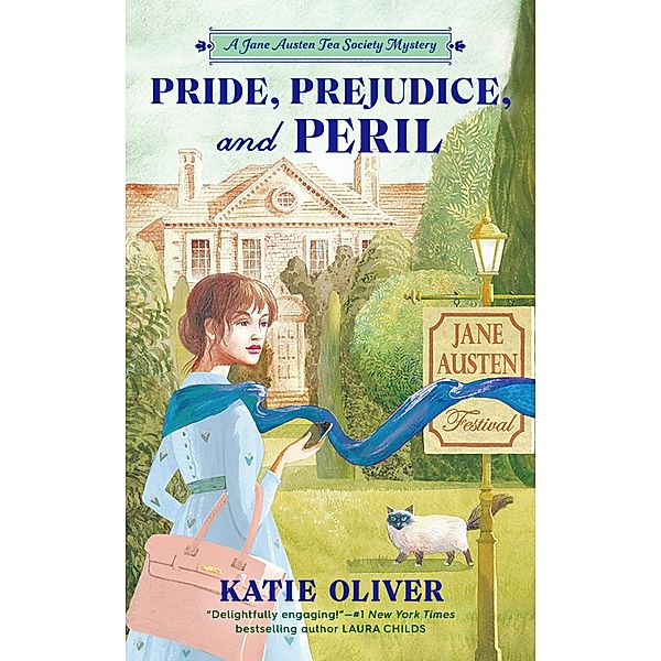 Pride, Prejudice, and Peril / A Jane Austen Tea Society Mystery Bd.1, Katie Oliver