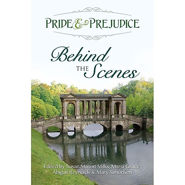 Pride & Prejudice: Behind the Scenes, Abigail Reynolds