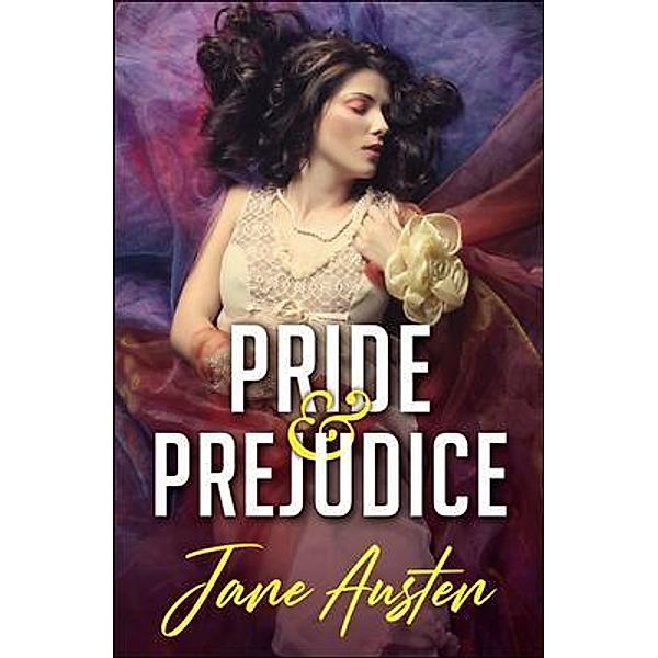 Pride & Prejudice / Jane Austen Novels Bd.2, Jane Austen