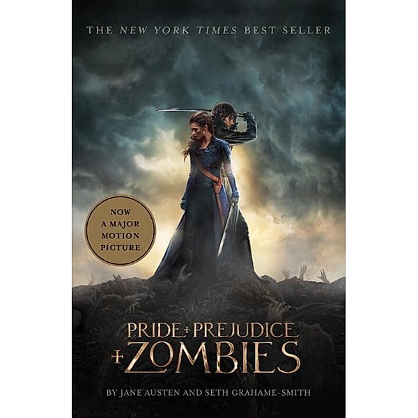 Pride + Prejudice + Zombies (Movie Tie-in Edition), Jane Austen, Seth Grahame-Smith