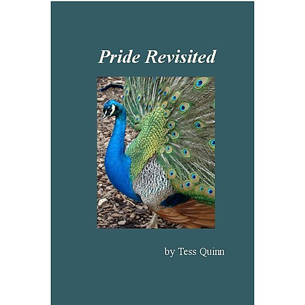 Pride Revisited / Tess Quinn, Tess Quinn